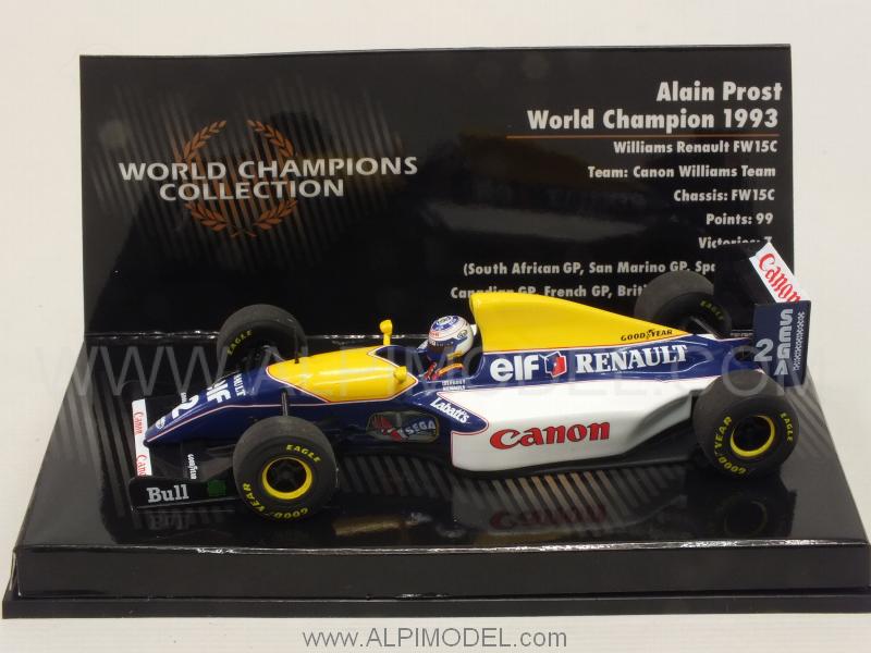 Williams FW15C Renault 1993 World Champion Alain Prost 'World Champions Collection' - minichamps