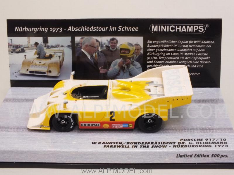 Porsche 917/10 Bosch Farewell In The Snow Nurburgring 1973 Kauhsen - Bundespraesident Dr.Heinemann - minichamps