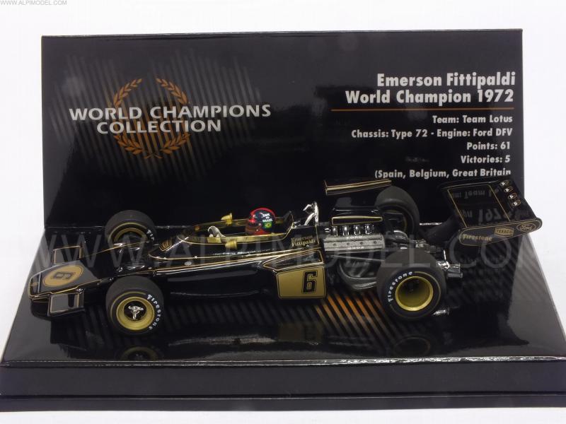 Lotus 72 Ford #6 1972 World Champion Emerson Fittipaldi 'World Champions Collection' by minichamps